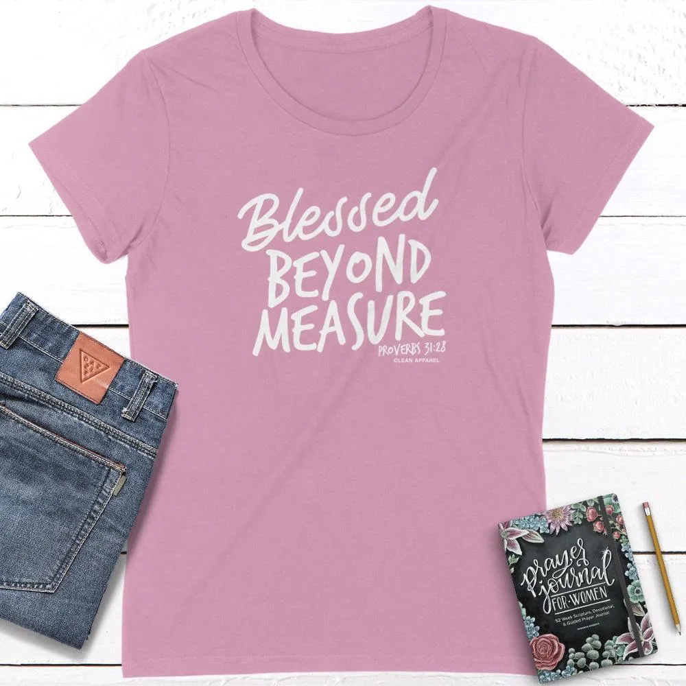 Blessed Beyond Measure Ladies Fit Tees