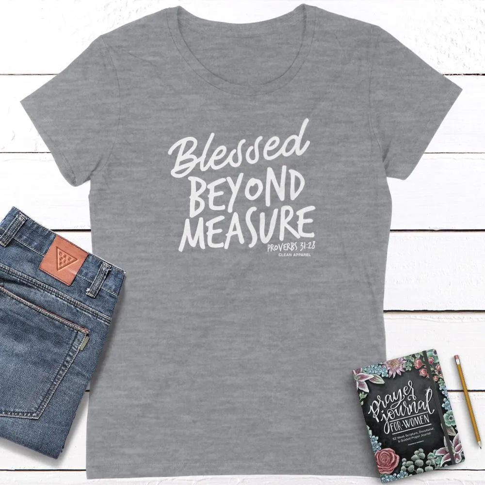 Blessed Beyond Measure Ladies Fit Tees