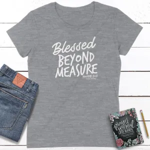Blessed Beyond Measure Ladies Fit Tees