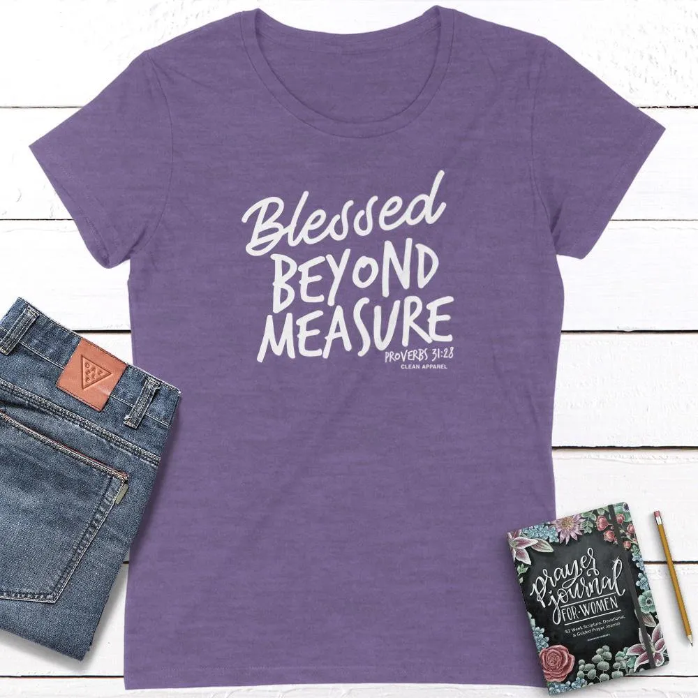 Blessed Beyond Measure Ladies Fit Tees