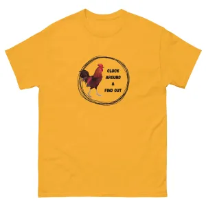Cluck Around & Find Out Unisex Classic Tee