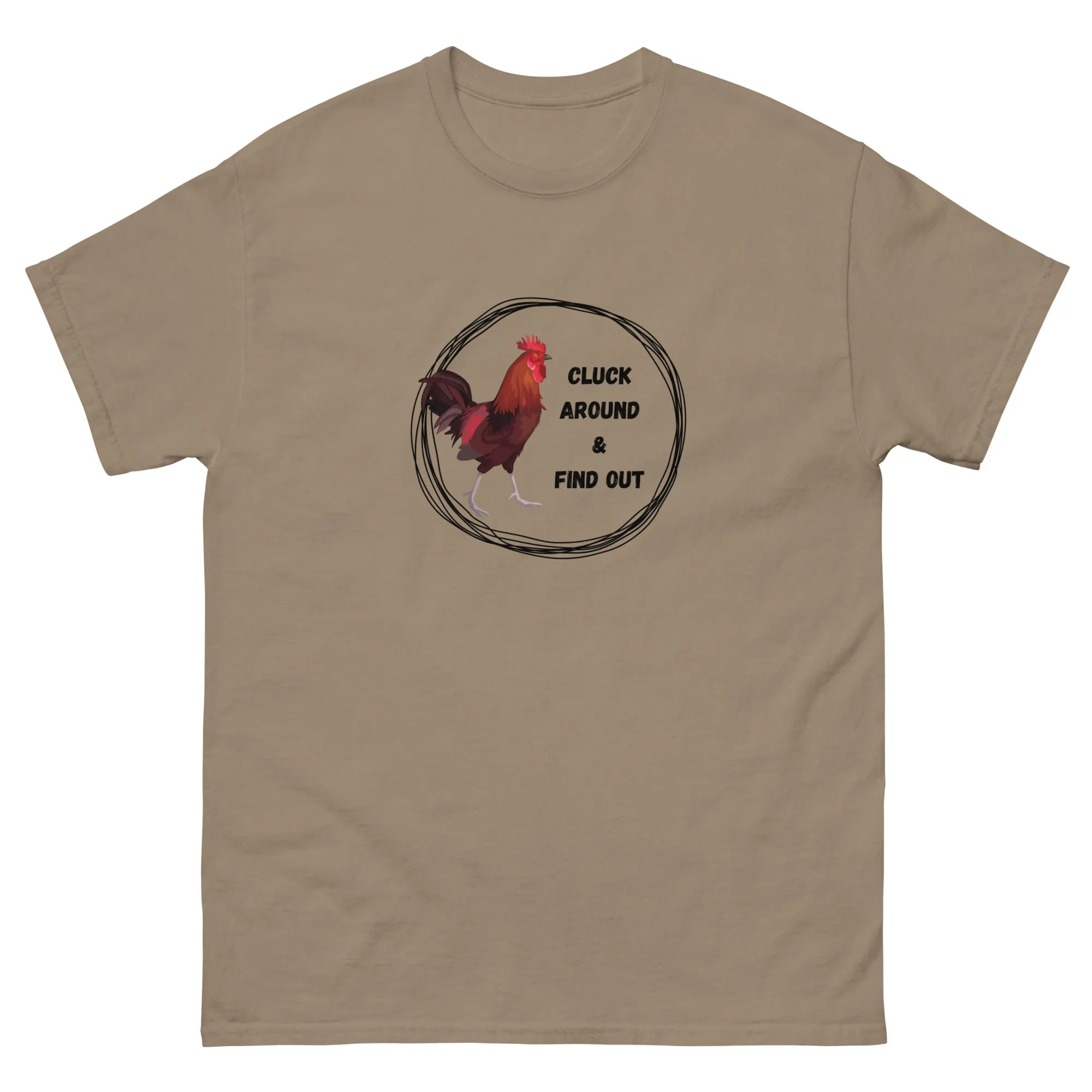 Cluck Around & Find Out Unisex Classic Tee
