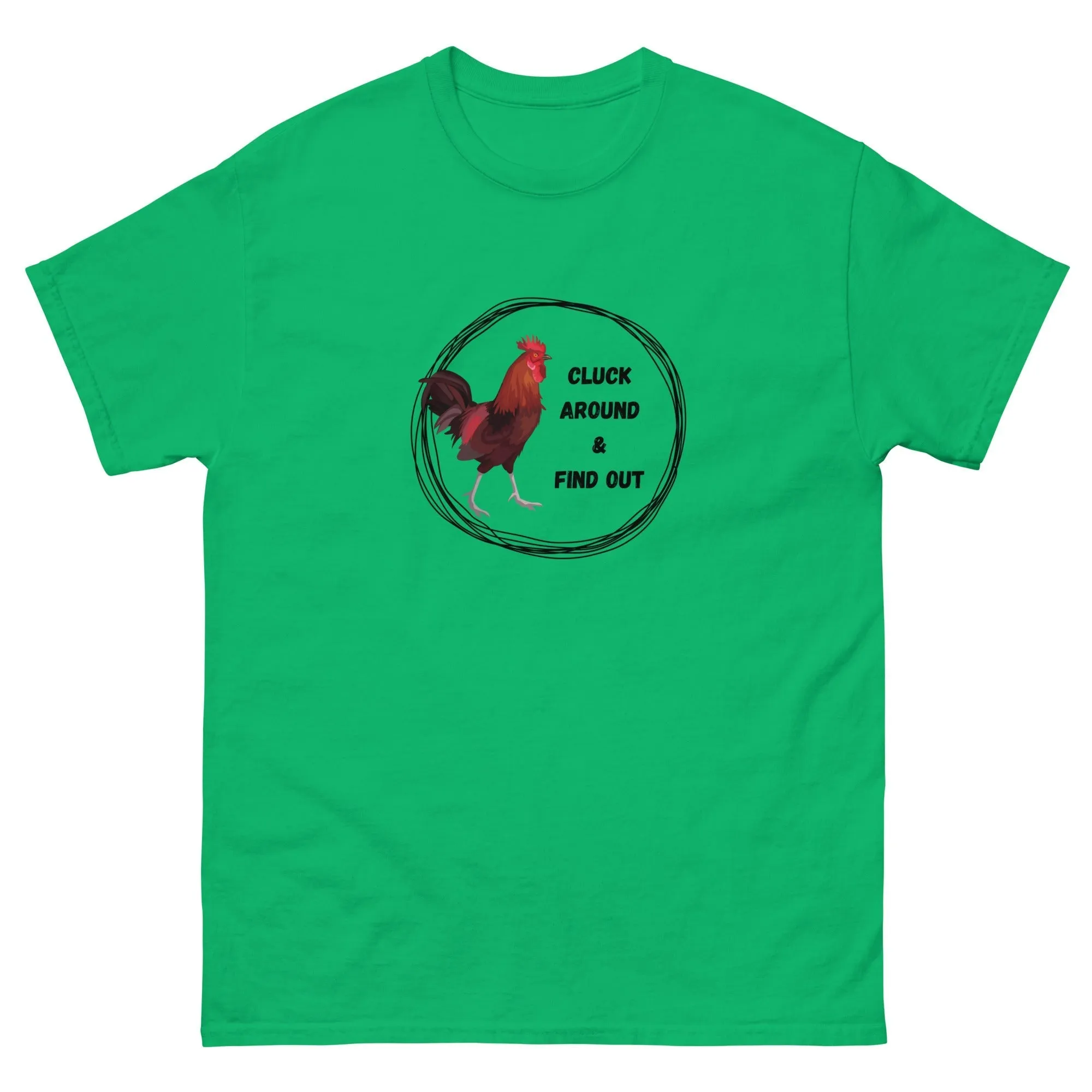 Cluck Around & Find Out Unisex Classic Tee