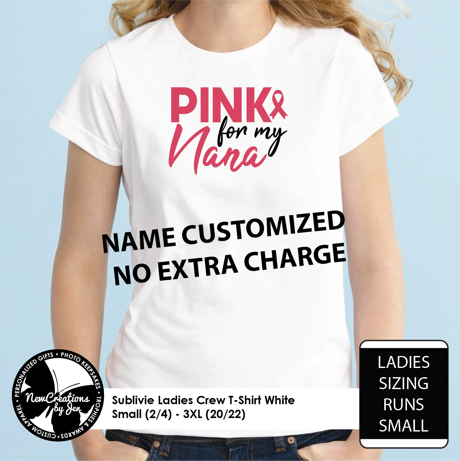 Pink for Nana - Name customized no extra charge